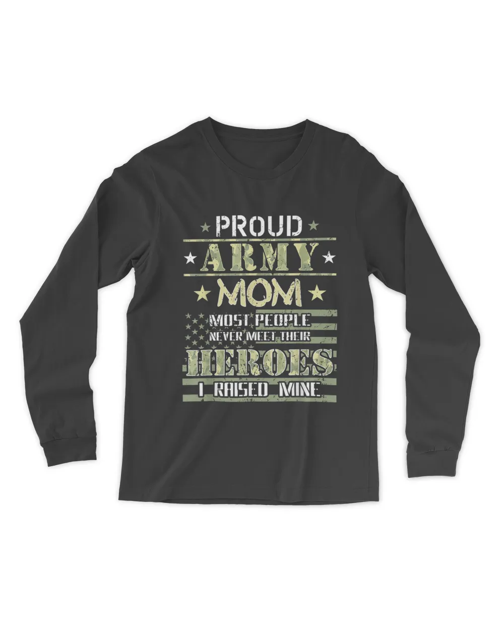 Proud Army Mom I Raised My Heroes Camouflage Graphics Army T-Shirt Men's Long Sleeved T-Shirt black s