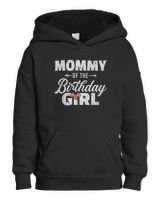 Mommy of the birthday daughter girl matching family for mom T-Shirt Kids Pullover Hoodie black xs