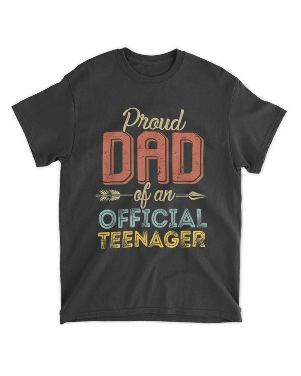 Proud Dad of Official Teenager 13th Birthday 13 Yrs Old T-Shirt